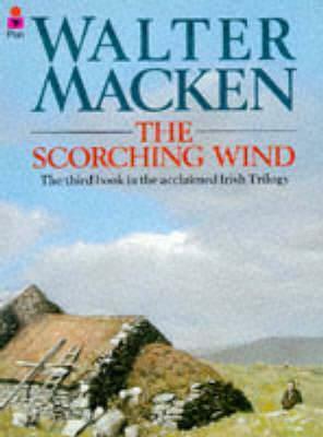 The Scorching Wind by Walter Macken