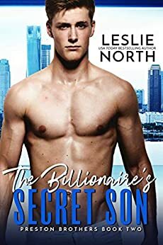 The Billionaire's Secret Son by Leslie North