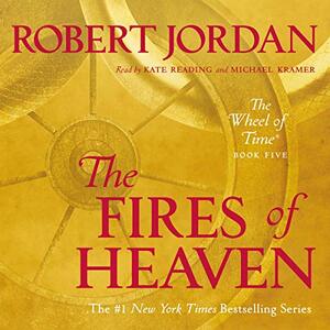 The Fires of Heaven by Robert Jordan