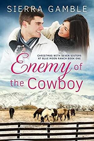 Enemy of the Cowboy by Sierra Gamble