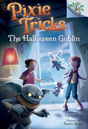 The Halloween Goblin: A Branches Book by Xavier Bonet, Tracey West, Tracey West