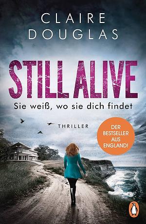 Still Alive by Claire Douglas