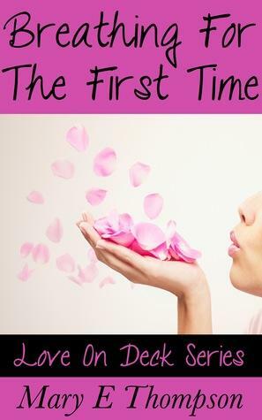 Breathing For The First Time by Mary E. Thompson