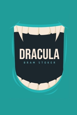 Dracula by Bram Stoker