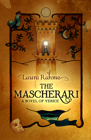 The Mascherari: A Novel of Venice by Laura Rahme