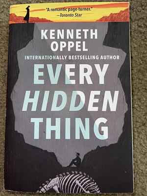 Every Hidden Thing by Kenneth Oppel