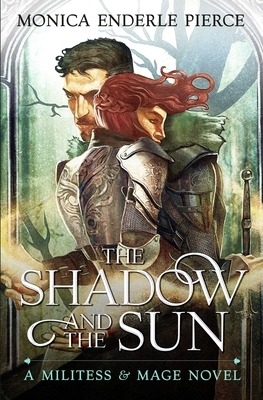 The Shadow & The Sun by Monica Enderle Pierce