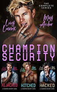 Champion Security: The Complete Series by May Archer, Lucy Lennox