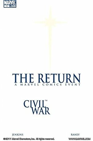 Civil War: The Return by Paul Jenkins, Tom Raney, Scott Hanna