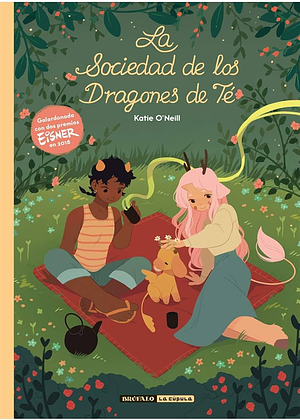 La sociedad de los dragones de té by K. O'Neill, K. O'Neill