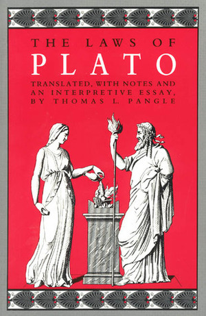 The Laws of Plato by Plato, Thomas L. Pangle