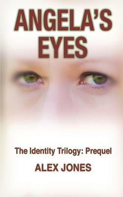 Angela's Eyes by Alex Jones