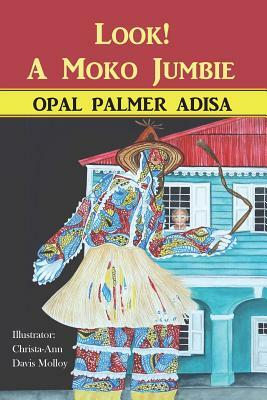 Look! A Moko Jumbie by Opal Palmer Adisa