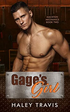 Gage's Girl  by Haley Travis