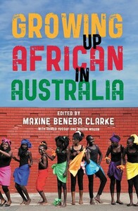 Growing Up African in Australia by Maxine Beneba Clarke