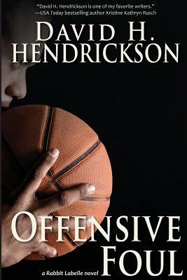 Offensive Foul by David H. Hendrickson