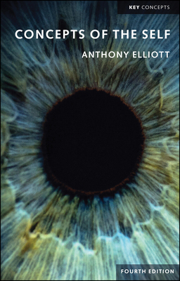 Concepts of the Self by Anthony Elliott