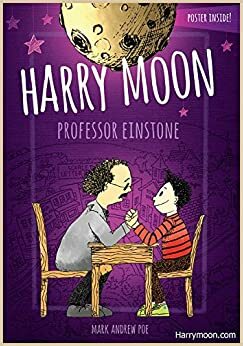 Harry Moon Professor Einstone by Mark Andrew Poe, Christina Weidman