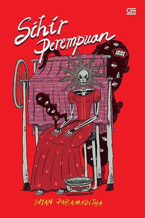 Sihir Perempuan by Intan Paramaditha