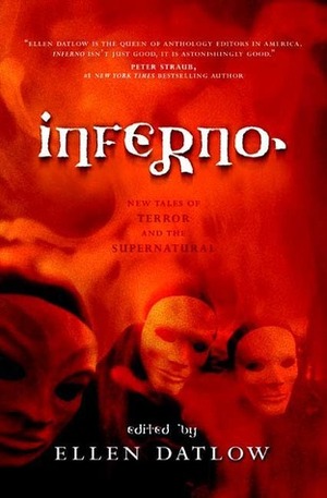 Inferno: New Tales of Terror and the Supernatural by Ellen Datlow