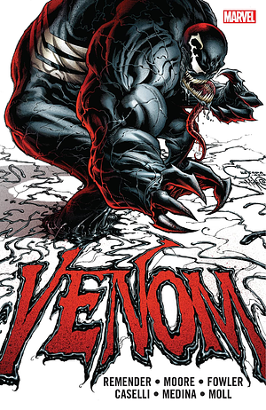 Venom by Rick Remender: The Complete Collection Vol. 1 by Rick Remender