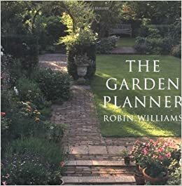 The Garden Planner by Robin Williams