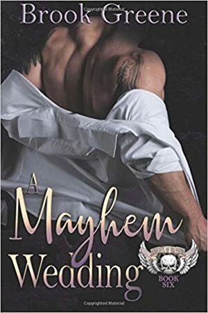 A Mayhem Wedding by Brook Greene