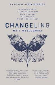 Changeling by Matt Wesolowski