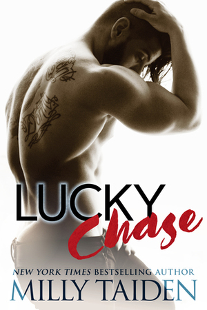 Lucky Chase by Milly Taiden