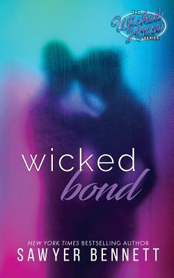 Wicked Bond by Sawyer Bennett