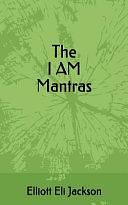 The I Am Mantras by Diane Jackson