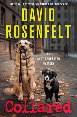 Collared by David Rosenfelt