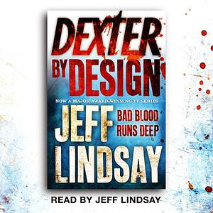 Dexter by Design by Jeff Lindsay