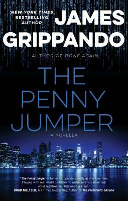 The Penny Jumper: A Novella by James Grippando