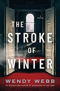 The Stroke of Winter by Wendy Webb