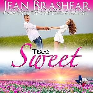 Texas Sweet by Jean Brashear