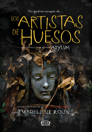 Los artistas de huesos by Madeleine Roux