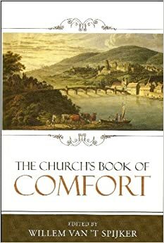 The Church's Book of Comfort by Willem Spijker