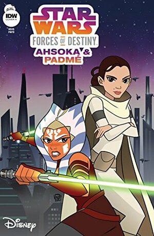 Star Wars Adventures: Forces of Destiny—Ahsoka & Padme by Beth Revis, Valentina Pinto