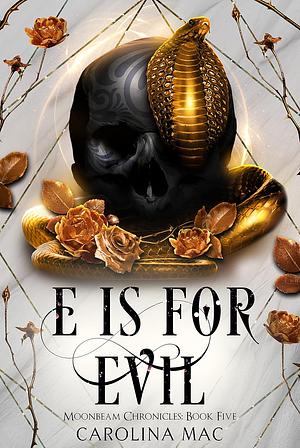 E is for Evil by Carolina Mac