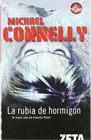 La rubia de hormigón by Michael Connelly