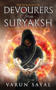 Devourers from Suryaksh: Race to the Last Eventuality by Varun Sayal