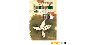 Enciclopedia delle piante magiche by Scott Cunningham