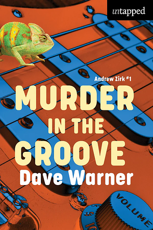 Murder In The Groove by Dave Warner