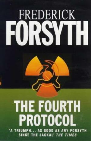 The fourth protocol by Frederick Forsyth