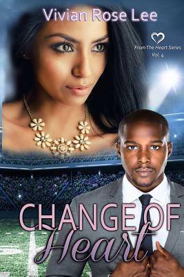 Change Of Heart by Vivian Rose Lee