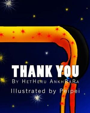 Thank You by Hetheru Ankhbara