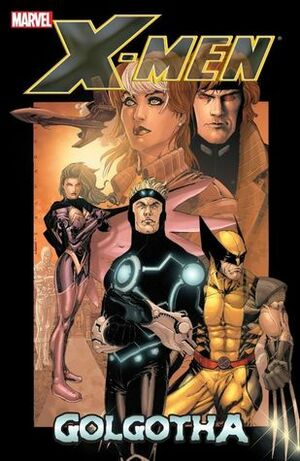 X-Men: Golgotha by Peter Milligan, Salvador Larroca