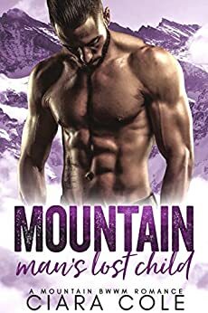 Mountain Man's Lost Child by Ciara Cole