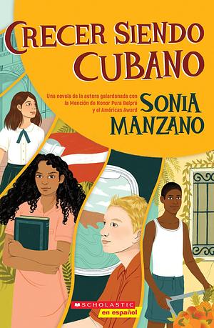 Crecer siendo cubano by Sonia Manzano, Sonia Manzano